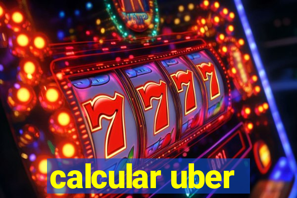 calcular uber